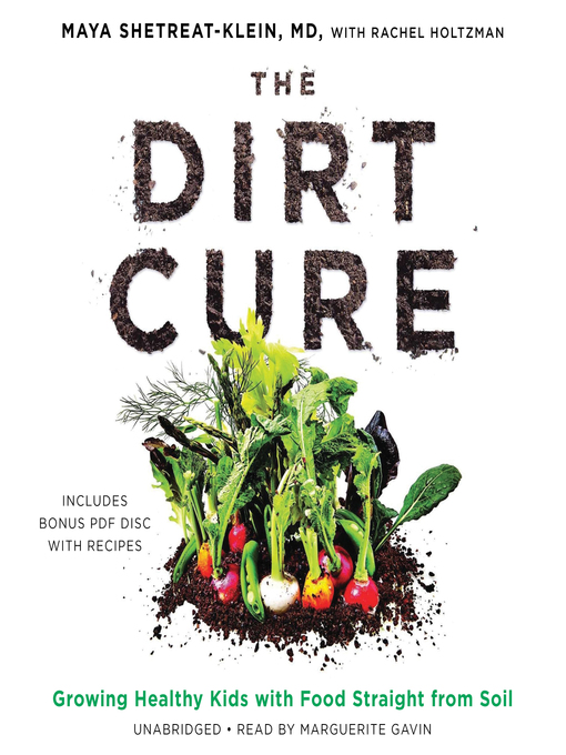 Title details for The Dirt Cure by Maya Shetreat-Klein - Available